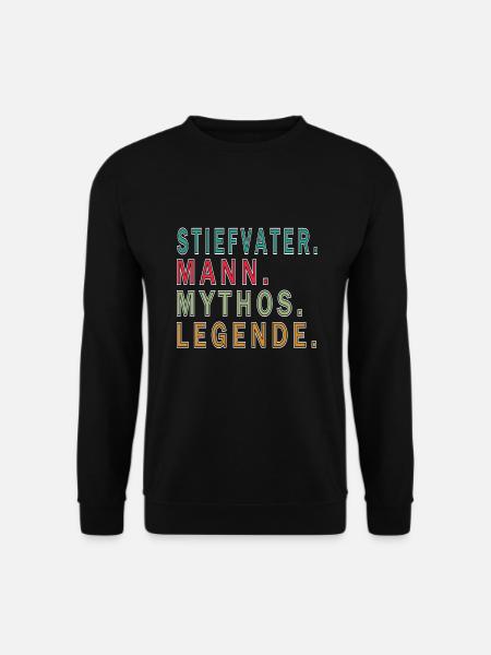 Stiefvater Der Mann Der Mythos Die Legende - Unisex Pullover - Schwarz