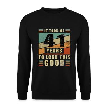 41st Birthday Gift It took me 41 years - Unisex Sweatshirt - black - Front - Alina (178cm) & Michal (187cm)