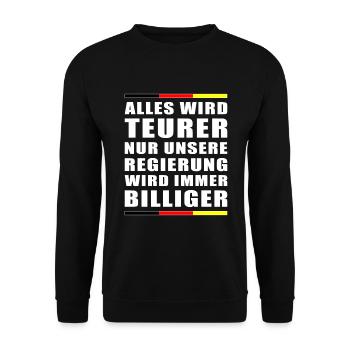 Regierung Politik Teurer Billiger Spruch Sprüche - Unisex Pullover - Schwarz - Vorne - Alina (178cm) & Michal (187cm)