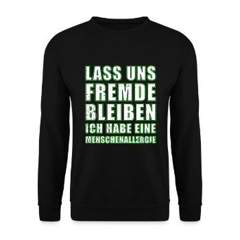 Lass uns Fremde bleiben Lustiger Spruch Statement - Unisex Pullover - Schwarz - Vorne - Alina (178cm) & Michal (187cm)