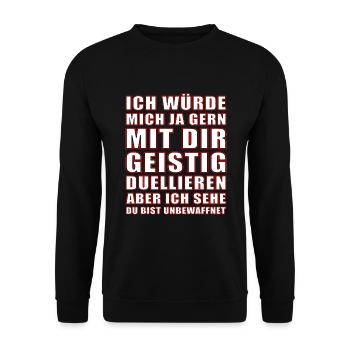Geistig Mit Dir Duellieren Du Bist Unbewaffnet Fun - Unisex Pullover - Schwarz - Vorne - Alina (178cm) & Michal (187cm)
