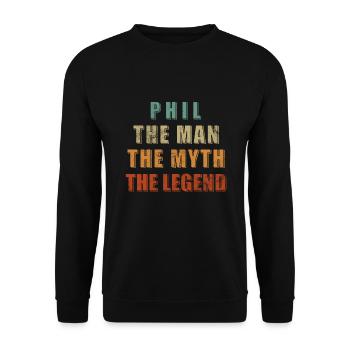 Phil Name Saying Gift. The man. The myth. - Unisex Sweatshirt - black - Front - Alina (178cm) & Michal (187cm)