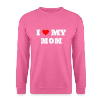 I love Mom - Unisex Pullover - Pink - Vorne