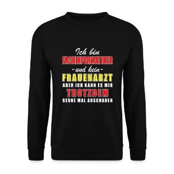 Ich bin Fachinformatiker und kein Frauenarzt - Unisex Pullover - Schwarz - Vorne - Alina (178cm) & Michal (187cm)