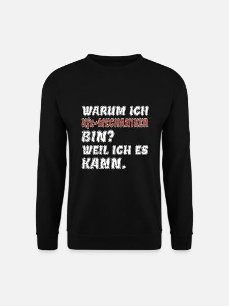 Kfz Mechaniker Weil ich es kann Schrauber - Unisex Pullover - Schwarz