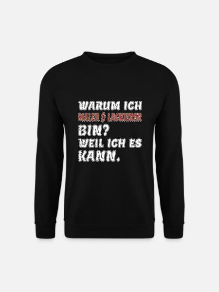 Maler und Lackierer/Maler & Lackierer/Malen - Unisex Pullover - Schwarz