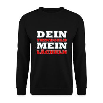 Dein Trinkgeld, Mein Lächeln - Unisex Pullover - Schwarz - Vorne - Alina (178cm) & Michal (187cm)