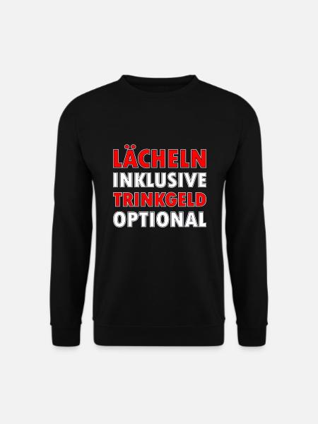 Lächeln inklusive Trinkgeld optional - Unisex Pullover - Schwarz