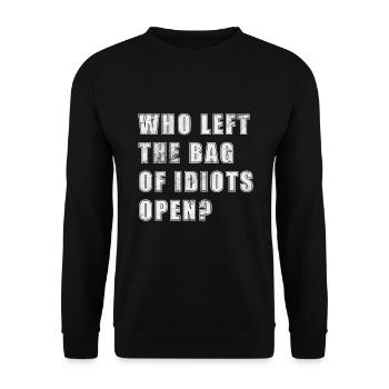 Who left the bag of idiots open? - Unisex Sweatshirt - black - Front - Alina (178cm) & Michal (187cm)
