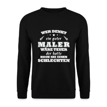 Maler Spruch Anstreicher Geschenkidee Maler Beruf - Unisex Pullover - Schwarz - Vorne - Alina (178cm) & Michal (187cm)
