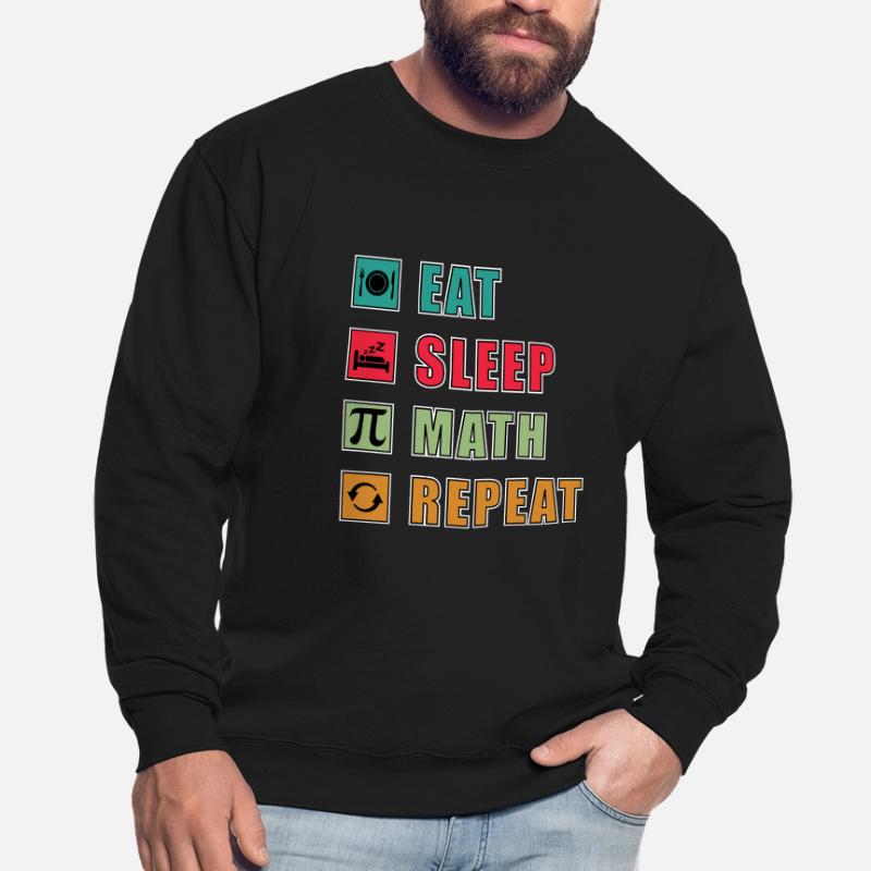 Math Quote Eat Sleep Math Repeat Funny Math Unisex Sweatshirt