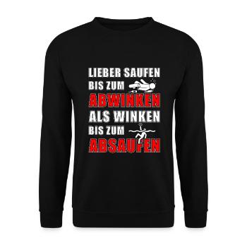 Lieber saufen bis zum abwinken... - Unisex Pullover - Schwarz - Vorne - Alina (178cm) & Michal (187cm)