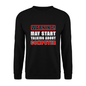 Computer scientist warning could start talking - Unisex Sweatshirt - black - Front - Alina (178cm) & Michal (187cm)