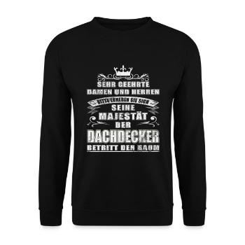 Seine Majestät der Dachdecker - Unisex Pullover - Schwarz - Vorne - Alina (178cm) & Michal (187cm)