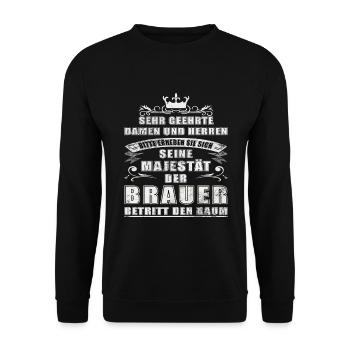Brauer Beruf Spruch Lustig Majestät Geschenk - Unisex Pullover - Schwarz - Vorne - Alina (178cm) & Michal (187cm)