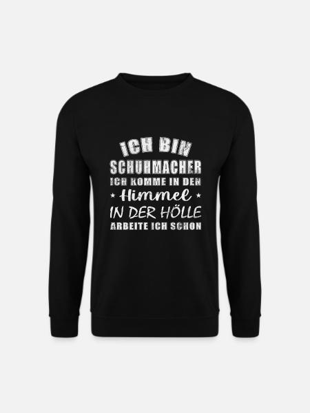 Lustiges Schuhmacher Handwerker perfekt Geschenk - Unisex Pullover - Schwarz