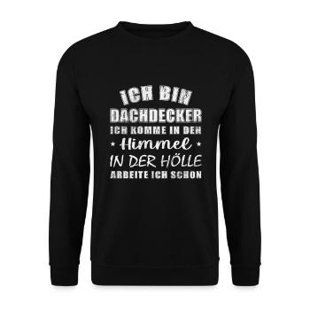 Dachdecker Geschenk lustig Himmel Hölle - Unisex Pullover - Schwarz - Vorne - Alina (178cm) & Michal (187cm)
