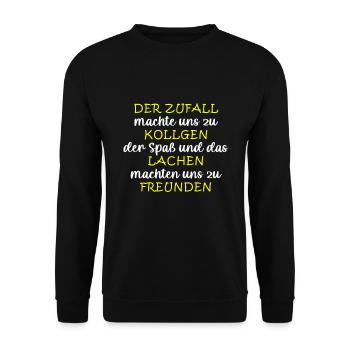 Der Zufall Machte Uns Zu Kollege... - Unisex Pullover - Schwarz - Vorne - Alina (178cm) & Michal (187cm)