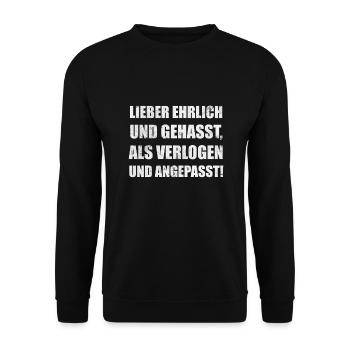 lieber ehrlich und gehasst als verlogen angepasst! - Unisex Pullover - Schwarz - Vorne - Alina (178cm) & Michal (187cm)