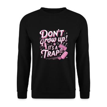 Don't Grow Up - Unisex Sweatshirt - black - Front - Alina (178cm) & Michal (187cm)