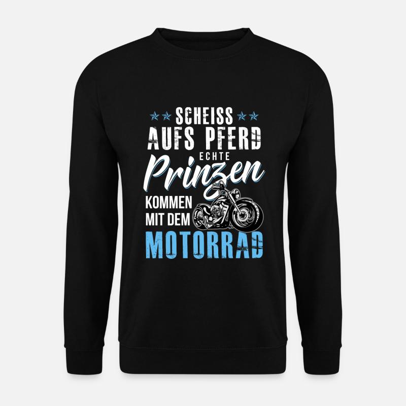 Echte Prinzen kommen mit dem Motorrad - Unisex Pullover - Schwarz