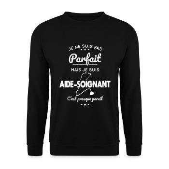 Je ne suis pas parfait mais je suis aide-soignant - Sweat-shirt Unisexe - noir - Devant - Alina (178cm) & Michal (187cm)