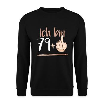 Geschenk zum 80. Geburtstag Shirt | Ich bin 79+ - Unisex Pullover - Schwarz - Vorne - Alina (178cm) & Michal (187cm)