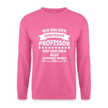 Professor Professoren prof Dienstjubiläum - Unisex Pullover - Pink - Vorne