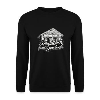 Grundbuch statt Sparbuch - Haus kaufen bauen - Unisex Pullover - Schwarz - Vorne - Alina (178cm) & Michal (187cm)