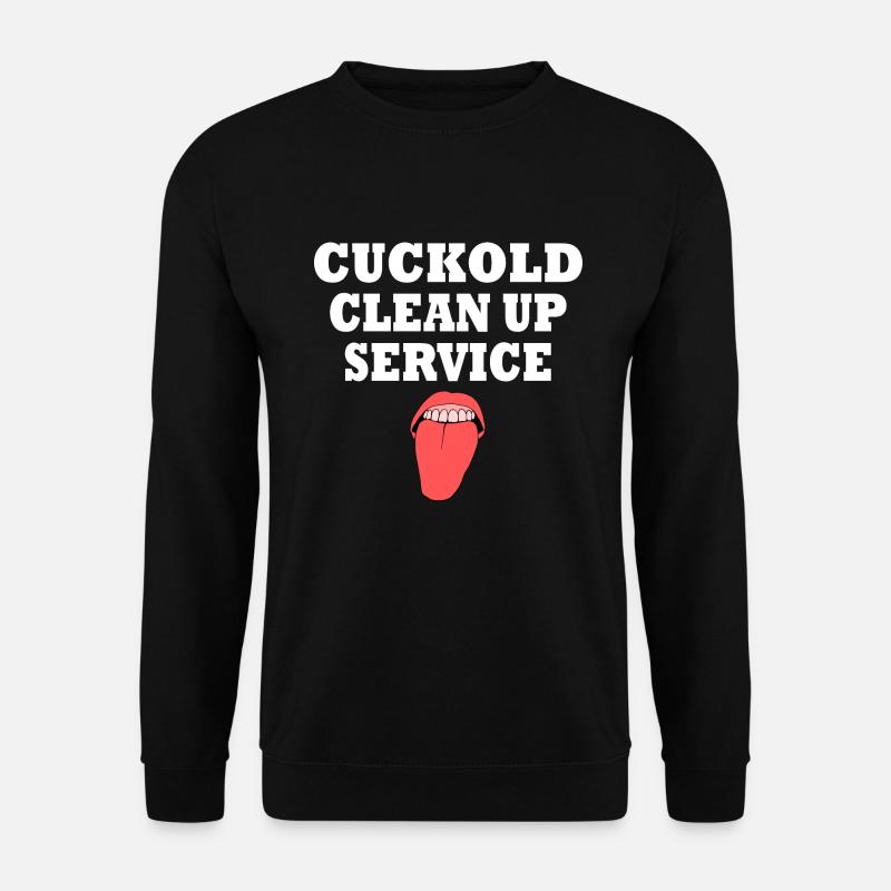 Cuckold clean up service - Unisex Pullover - Schwarz