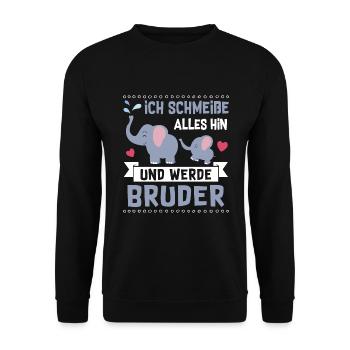 Ich schmeiße alles hin und werde Bruder - Unisex Pullover - Schwarz - Vorne - Alina (178cm) & Michal (187cm)