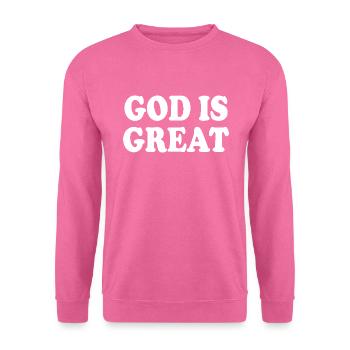 god is great - Sweat-shirt Unisexe - rose - Devant