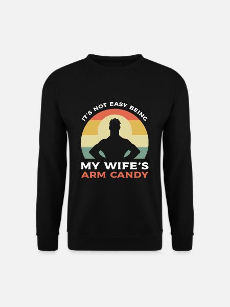 Arm Candy Husband - Unisex Sweatshirt - black
