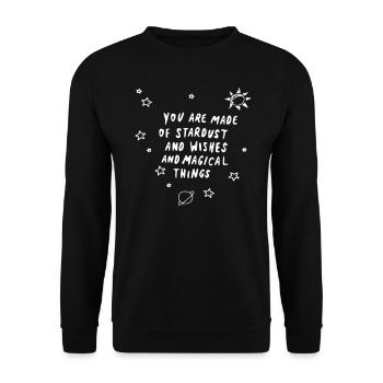 you are made of stardust and wishes magical things - Unisex Sweatshirt - black - Front - Alina (178cm) & Michal (187cm)