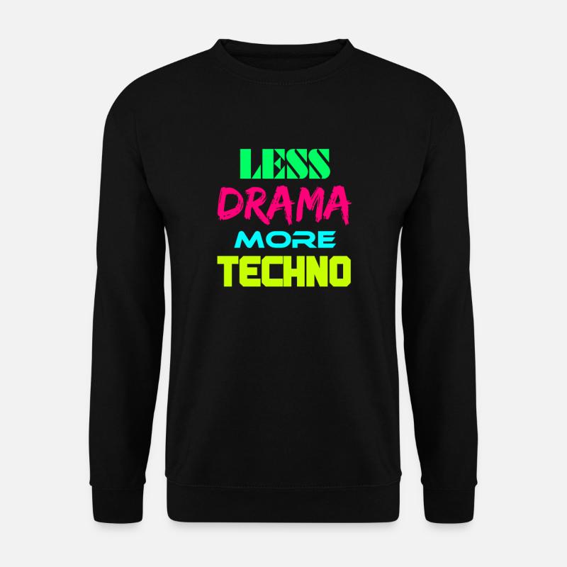 Techno Drama Electro House musik remix festival DJ - Unisex Pullover - Schwarz