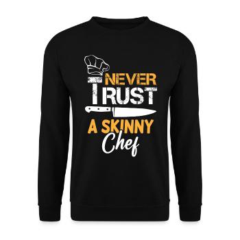 Never Trust A Skinny Chef - Unisex Pullover - Schwarz - Vorne - Alina (178cm) & Michal (187cm)