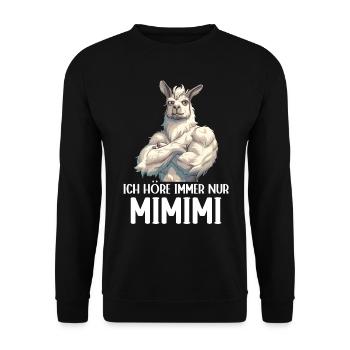 Alpaca Llama Andes South America I Always Listen to Mimimi - Unisex Sweatshirt - black - Front - Alina (178cm) & Michal (187cm)