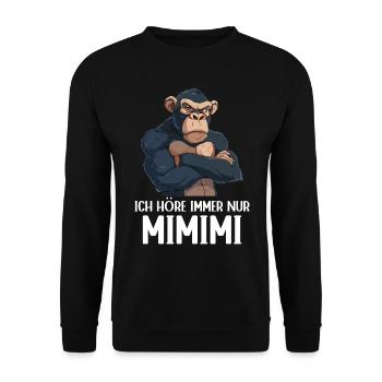 Schimpanse Affe Ich höre immer nur Mimimi - Unisex Pullover - Schwarz - Vorne - Alina (178cm) & Michal (187cm)