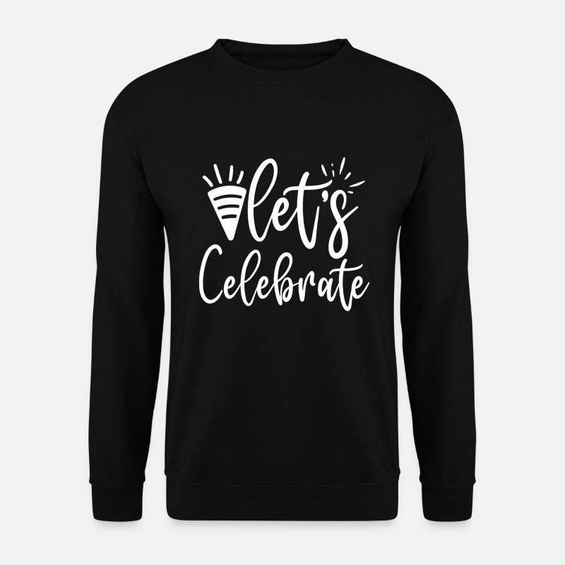 Let's Celebrate - Unisex Sweatshirt - black