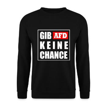 Gib afd keine chance - Unisex Pullover - Schwarz - Vorne - Alina (178cm) & Michal (187cm)
