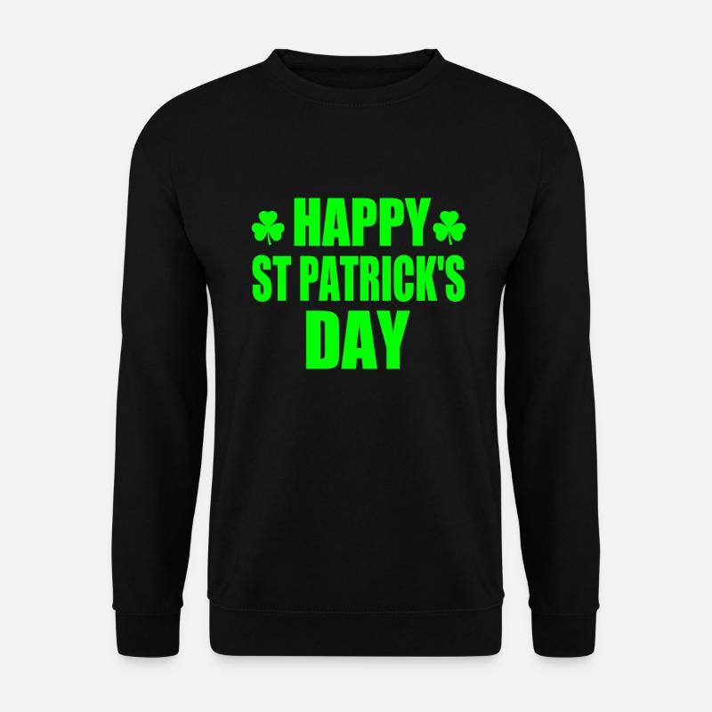 happy st patrick's day - Unisex Sweatshirt - black
