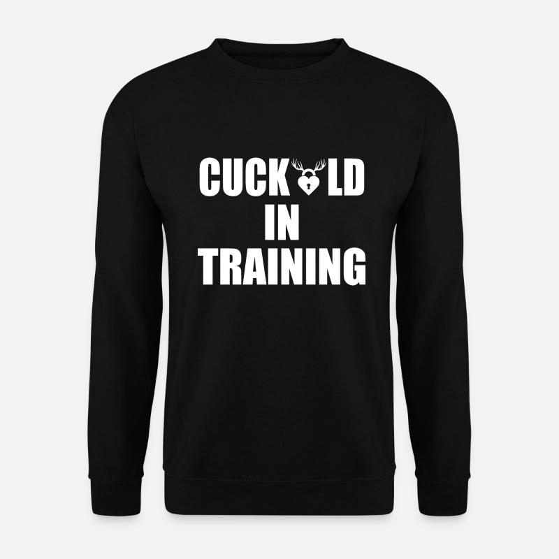 cuckold in training - Sweat-shirt Unisexe - noir