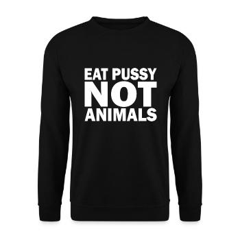Eat pussy not animals - Unisex Sweatshirt - black - Front - Alina (178cm) & Michal (187cm)