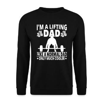 I'm a lifting Dad like a normal Dad only much - Unisex Sweatshirt - black - Front - Alina (178cm) & Michal (187cm)