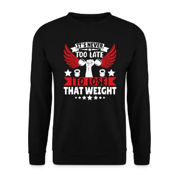 It's never too late to lose that weight - Unisex Pullover - Schwarz - Vorne - Alina (178cm) & Michal (187cm)