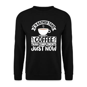 I'd rather take Coffee than Compliments just now - Unisex Sweatshirt - black - Front - Alina (178cm) & Michal (187cm)