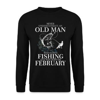 Birthday Angler Shirt alter Mann Februar geboren - Unisex Pullover - Schwarz - Vorne - Alina (178cm) & Michal (187cm)