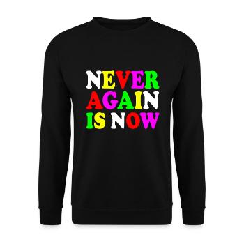 Never again is now - Unisex Sweatshirt - black - Front - Alina (178cm) & Michal (187cm)