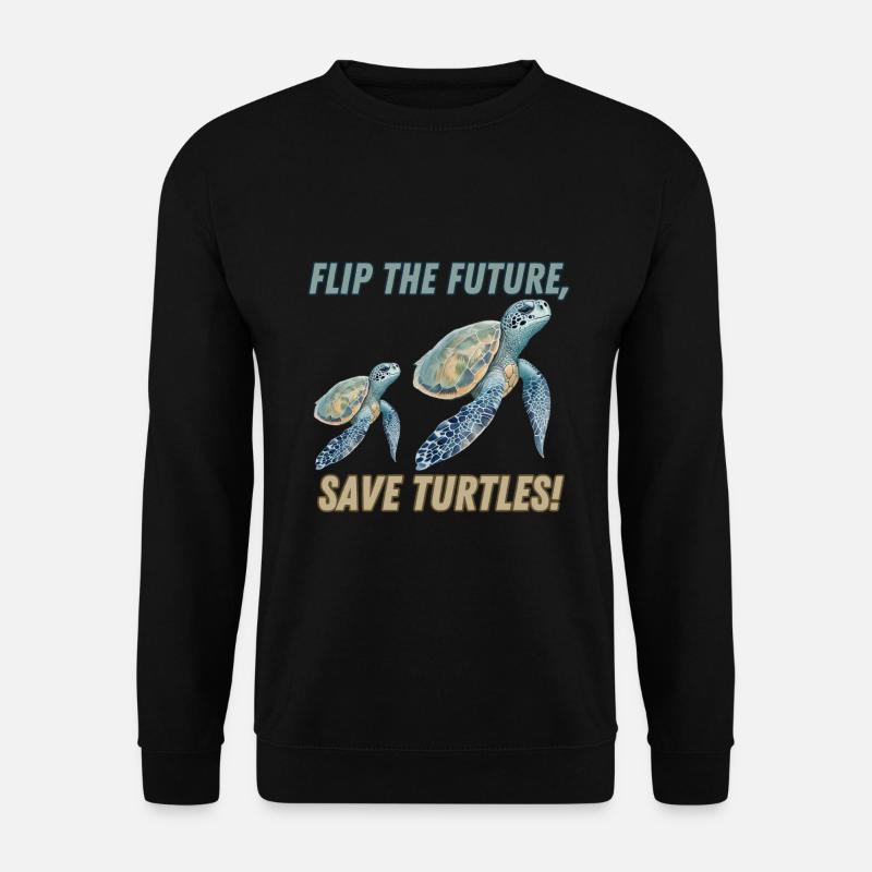 flip the future, save turtles! - Sweat-shirt Unisexe - noir