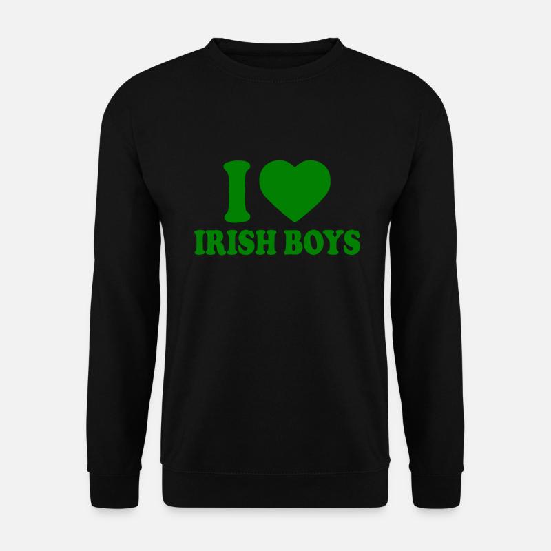 I love irish boys - Unisex Sweatshirt - black